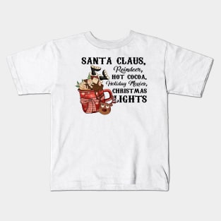 Santa Claus Reindeer, Hot Cocoa, Holiday Movies, Christmas Lights, Vintage Santa Kids T-Shirt